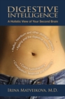 Digestive Intelligence : A Holistic View of Your Second Brain - eBook