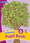 Grammar 6 Pupil Book : In Print Letters (British English edition) - Book