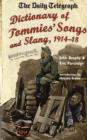 Daily Telegraph Dictionary of Tommies' Songs and Slang, 1914-18, - Book