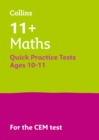 11+ Maths Quick Practice Tests Age 10-11 (Year 6) : For the 2024 Cem Tests - Book