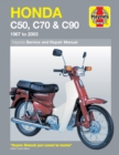 Honda C50, C70 & C90 (67 - 03) Haynes Repair Manual : (67 - 03) - Book