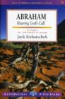 Abraham (Lifebuilder Study Guides) : Hearing God's Call - Book
