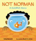 Not Norman : A Goldfish Story - Book