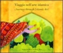 Journey Through Islamic Arts - Book