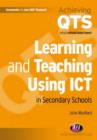 Learning and Teaching Using ICT in Secondary Schools - Book