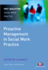 Proactive Management in Social Work Practice - Book