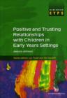 Positive and Trusting Relationships with Children in Early Years Settings - Book