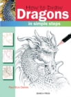 How to Draw: Dragons : In Simple Steps - Book