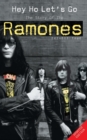 Hey Ho Let's Go: The Story of the "Ramones" - Book