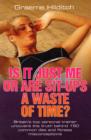 Is it Just Me or are Sit Ups a Waste of Time? - Book