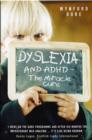 Dyslexia and ADHD the Miracle Cure - Book