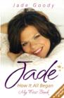 Jade - How it All Began : My First Book - Book