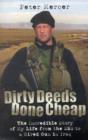 Dirty Deeds Done Cheap : The Incredible Story of My Life from the SBS to a Hired Gun in Iraq - Book