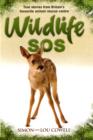 Wildlife SOS : True Stories from Britain's Favourite Animal Rescue Centre - Book