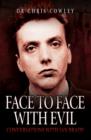 Face to Face with Evil : Conversations with Ian Brady - Book