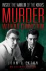 Murder without Conviction : Inside the World of the Krays - Book
