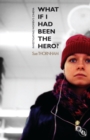 What If I Had Been the Hero? : Investigating Women's Cinema - Book