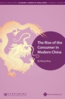 The Rise of the Consumer in Modern China - Book