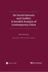 On Social Interests and Conflict : A Socialist Analysis of Contemporary China - Book