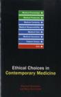 Ethical Choices in Contemporary Medicine - Book