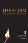 Idealism : The History of a Philosophy - Book