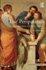 The Peripatetics : Aristotle's Heirs 322 BCE - 200 CE - Book