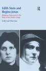 Edith Stein and Regina Jonas : Religious Visionaries in the Time of the Death Camps - Book