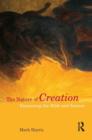The Nature of Creation : Examining the Bible and Science - Book