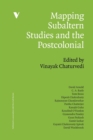 Mapping Subaltern Studies and the Postcolonial - Book