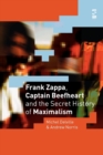 Frank Zappa, Captain Beefheart and the Secret History of Maximalism - Book