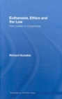 Euthanasia, Ethics and the Law : From Conflict to Compromise - Book