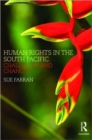 Human Rights in the South Pacific : Challenges and Changes - Book