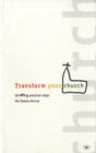 Transform your church : 50 Very Practical Steps - Book