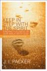 Keep in Step with the Spirit : Finding Fullness In Our Walk With God - Book