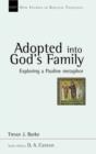 Adopted into God's family : Exploring A Pauline Metaphor - Book
