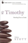 2 Timothy : Standing Firm In Truth - Book