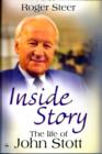 Inside Story : The Life Of John Stott - Book