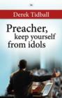 Preacher, Keep Yourself from Idols - Book