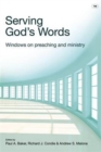 Serving God's Words : Windows On Preaching And Ministry - Book