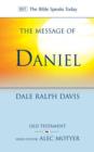 The Message of Daniel : His Kingdom Cannot Fail - Book