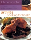 Kitchen Doctor: Arthritis Cooking for Health - Book