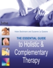 The Essential Guide to Holistic and Complementary Therapy - Book
