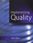 Implementing Quality : A Practical Guide to Tools and Techniques - Book