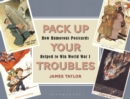 Pack Up Your Troubles : How Humorous Postcards Helped to Win World War I - Book