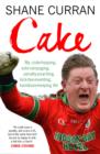 Cake : The autobiography of a passionate, outspoken sportsman and entrepreneur - eBook
