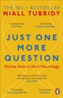 Just One More Question : Stories from a Life in Neurology - eBook
