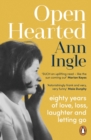 Openhearted : Eighty Years of Love, Loss, Laughter and Letting Go - eBook