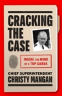 Cracking the Case : Inside the mind of a top garda - Book