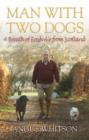 Man with Two Dogs : A Breath of Fresh Air from Scotland - Book
