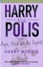 Aye That Will be Right! : Harry the Polis - Book